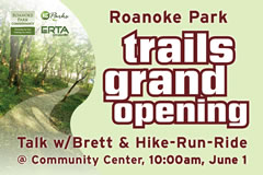 Roanoke Park Trails Grand Opening June 1 10:00 am